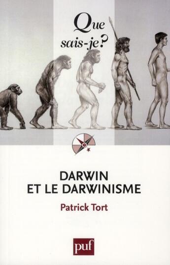 Couverture du livre « Darwin et le darwinisme (4e édition) » de Patrick Tort aux éditions Que Sais-je ?