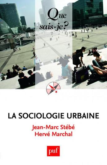 Couverture du livre « La sociologie urbaine (4ed) qsj 3790 » de Stebe Jean-Marc / Ma aux éditions Que Sais-je ?