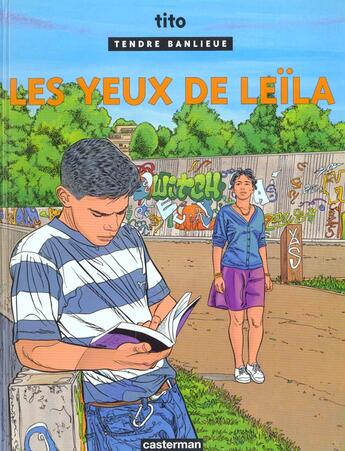 Couverture du livre « Tendre banlieue t.10 ; les yeux de leila » de Tito aux éditions Casterman