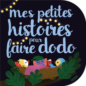 Couverture du livre « Mes petites histoires pour faire dodo » de Marion Cocklico et Ghislaine Biondi aux éditions Fleurus