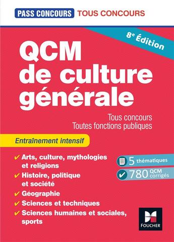 Couverture du livre « Pass'Concours - QCM de culture générale - Tous concours - 8e édition - Entraînement » de Valerie Beal et Anne Ducastel aux éditions Foucher