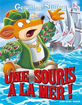 Couverture du livre « Geronimo Stilton Tome 81 : une souris à la mer ! » de Geronimo Stilton aux éditions Albin Michel Jeunesse