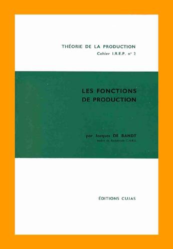 Couverture du livre « Les fonctions de production » de Jacques De Bandt aux éditions Cujas