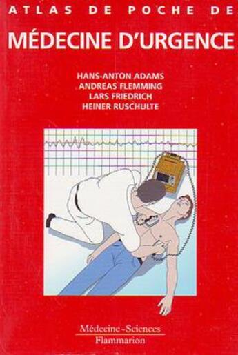 Couverture du livre « ATLAS DE POCHE : atlas de poche de médecine d'urgence » de Hans-Anton Adams aux éditions Lavoisier Medecine Sciences