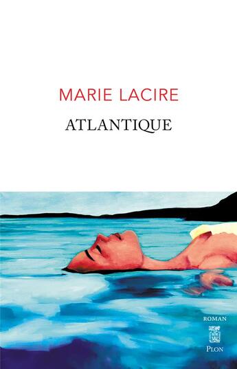 Couverture du livre « Atlantique » de Marie Lacire aux éditions Plon