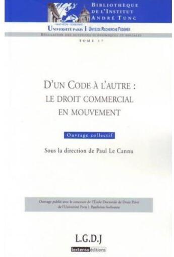 Couverture du livre « D'un code à l'autre ; le droit commercial » de  aux éditions Institut Andre Tunc