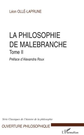 Couverture du livre « La philosophie de Malebranche Tome 2 » de Leon Olle-Laprune aux éditions L'harmattan