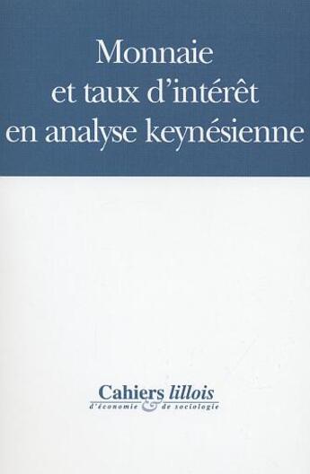 Couverture du livre « Monnaie et taux d'intérêt en analyse keynesienne » de  aux éditions Editions L'harmattan