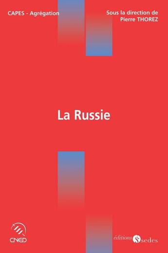 Couverture du livre « La Russie » de Thorez-P aux éditions Cdu Sedes