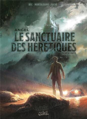 Couverture du livre « Angel Tome 1 : le sanctuaire des hérétiques Tome 1 » de Christophe Bec et Facio et Claudio Montalbano aux éditions Soleil