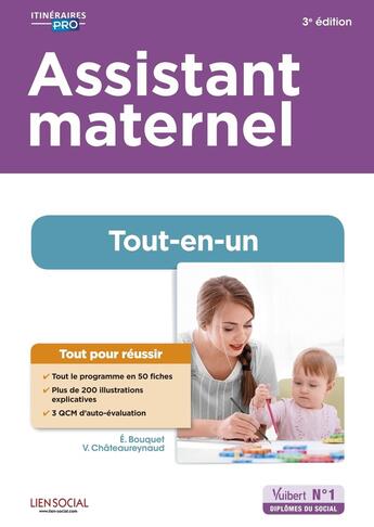 Couverture du livre « Assistant maternel : tout-en-un ; préparation complète pour réussir sa formation (3e édition) » de Emily Bouquet et Virginie Chateaureynaud Pepin aux éditions Vuibert