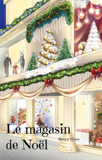 Couverture du livre « Le magasin de Noël » de Lilaas Manon aux éditions Books On Demand