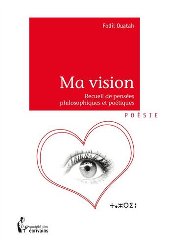 Couverture du livre « Ma vision » de Fodil Ouatah aux éditions Societe Des Ecrivains