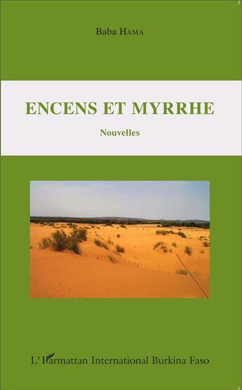 Couverture du livre « Encens et myrrhe » de Baba Hama aux éditions L'harmattan