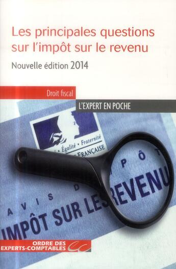 Couverture du livre « Les principales questions sur l'impot sur le revenu (édition 2014) » de Patrick Viault aux éditions Oec