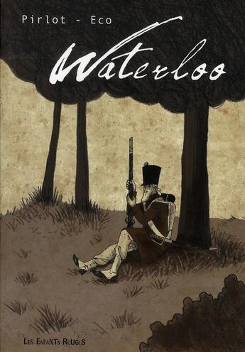 Couverture du livre « Waterloo » de Eco et Patrick Pirlot aux éditions Les Enfants Rouges