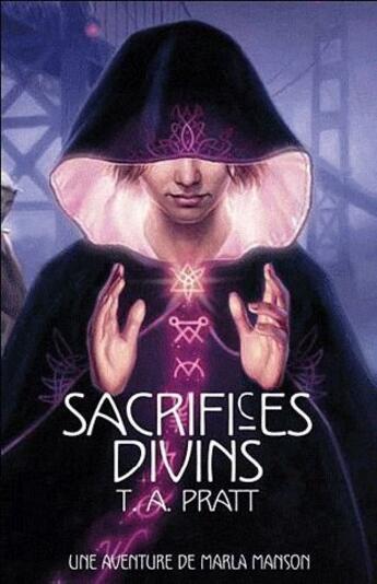 Couverture du livre « Sacrifices divins » de T.A. Pratt aux éditions Eclipse