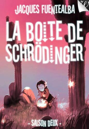 Couverture du livre « La boîte de Schrödinger saison deux ; vampires » de Jacques Fuentealba aux éditions Walrus