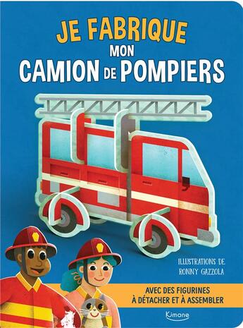 Couverture du livre « Je fabrique mon camion de pompiers » de Ronny Gazzola aux éditions Kimane