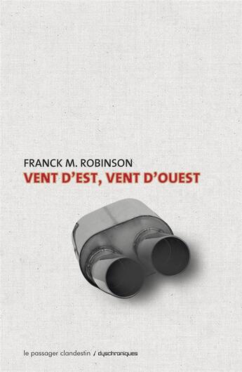 Couverture du livre « Vent d'est, vent d'ouest » de Frank M. Robinson aux éditions Le Passager Clandestin