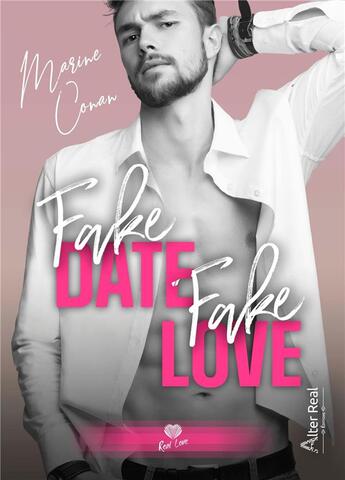 Couverture du livre « Fake date, fake love » de Marine Conan aux éditions Alter Real