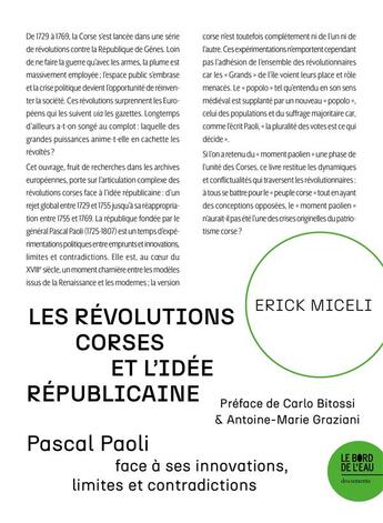 Couverture du livre « Les révolutions corses et l'idée républicaine : Pascal Paoli face à ses innovations, limites et contradictions 1755-1769 » de Erick Miceli aux éditions Bord De L'eau