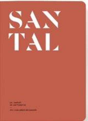 Couverture du livre « Le santal en parfumerie » de Le Collectif Nez aux éditions Nez Editions