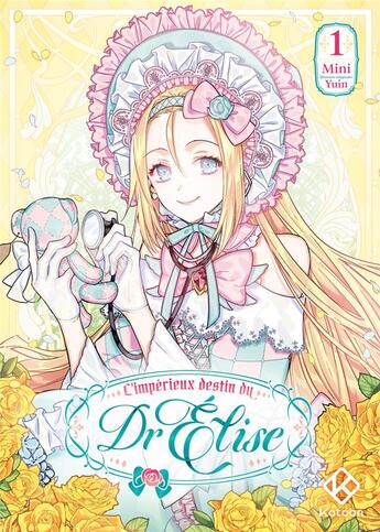 Couverture du livre « L'impérieux destin du Dr Elise Tome 1 » de Mini et Yuin aux éditions Kotoon