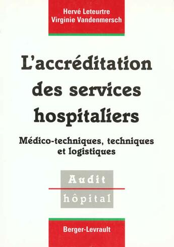 Couverture du livre « Accreditation des services hospitaliers » de Leteurtre H aux éditions Berger-levrault