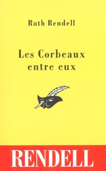 Couverture du livre « Les corbeaux entre eux » de Ruth Rendell aux éditions Editions Du Masque