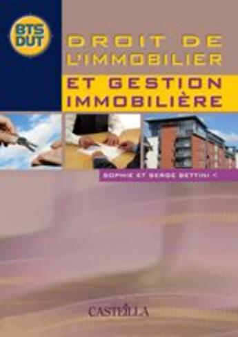 Couverture du livre « Droit de l'immobilier et gestion immobilière » de Serge Bettini aux éditions Delagrave