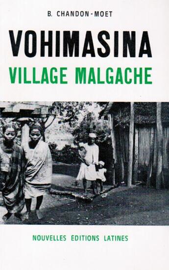 Couverture du livre « Vohimasina village malgache » de B. Chandon-Moet aux éditions Nel