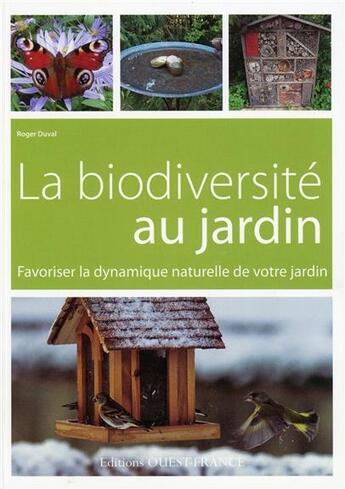 Couverture du livre « La biodiversité au jardin » de Roger Duval aux éditions Ouest France