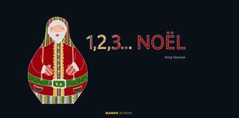 Couverture du livre « 1, 2, 3... Noël » de Hye-Sook Kang aux éditions Mango