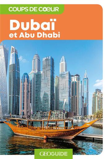 Couverture du livre « GEOguide coups de coeur : Dubaï » de Collectif Gallimard aux éditions Gallimard-loisirs