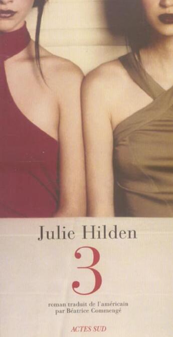 Couverture du livre « Trois » de Julie Hilden aux éditions Actes Sud