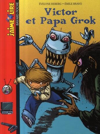 Couverture du livre « Victor et papa Grock » de Reberg/Bravo aux éditions Bayard Jeunesse