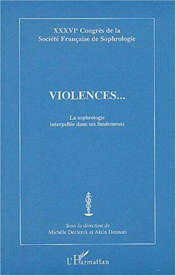 Couverture du livre « Violences - la sophrologie interpellee dans ses fondements » de  aux éditions L'harmattan