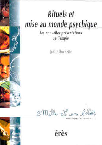 Couverture du livre « 1001 bb 049 - rituels et mises au monde psychique » de Joelle Rochette aux éditions Eres