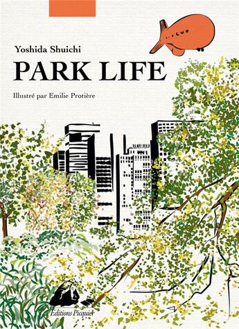 Couverture du livre « Park life » de Yoshida Shuichi et Emilie Protiere aux éditions Picquier