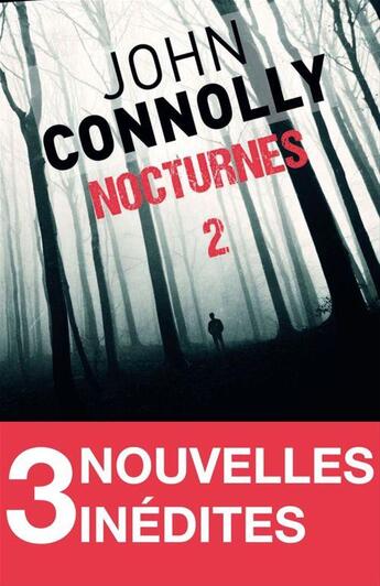 Couverture du livre « Nocturnes 2 » de John Connolly aux éditions Archipel