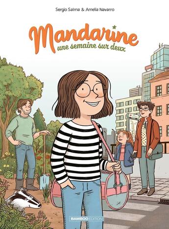 Couverture du livre « Mandarine, une semaine sur deux Tome 1 » de Sergio Salma et Amelia Navarro aux éditions Bamboo