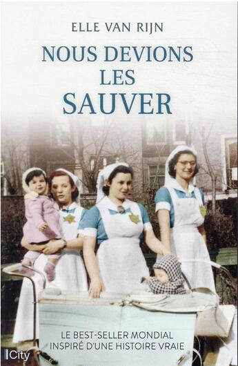 Couverture du livre « Nous devions les sauver » de Elle Van Rijn aux éditions City