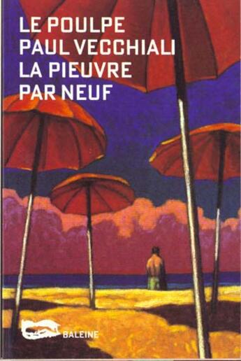 Couverture du livre « La Pieuvre Par Neuf » de Paul Vecchiali aux éditions Baleine