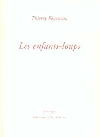 Couverture du livre « Enfants-loups (les) » de Fourneau T. aux éditions Farrago