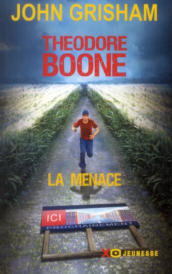 Couverture du livre « Theodore Boone ; le menace » de John Grisham aux éditions Xo