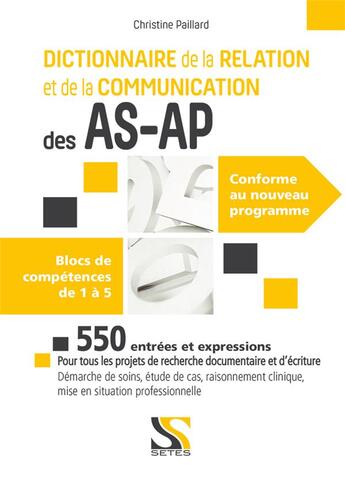 Couverture du livre « Dictionnaire de la relation et de la communication AS-AP : blocs de compténces de 1 à 5 » de Christine Paillard aux éditions Setes