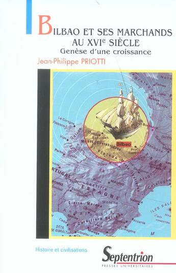 Couverture du livre « Bilbao et ses marchands au xvie siecle - genese d''une croissance » de Pu Septentrion aux éditions Pu Du Septentrion