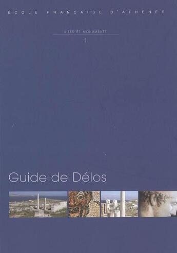 Couverture du livre « Guide de Délos » de Philippe Bruneau aux éditions Ecole Francaise D'athenes