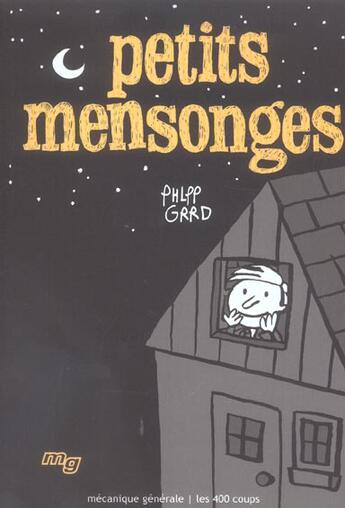 Couverture du livre « Petits mensonges » de Grrd Phlpp aux éditions 400 Coups